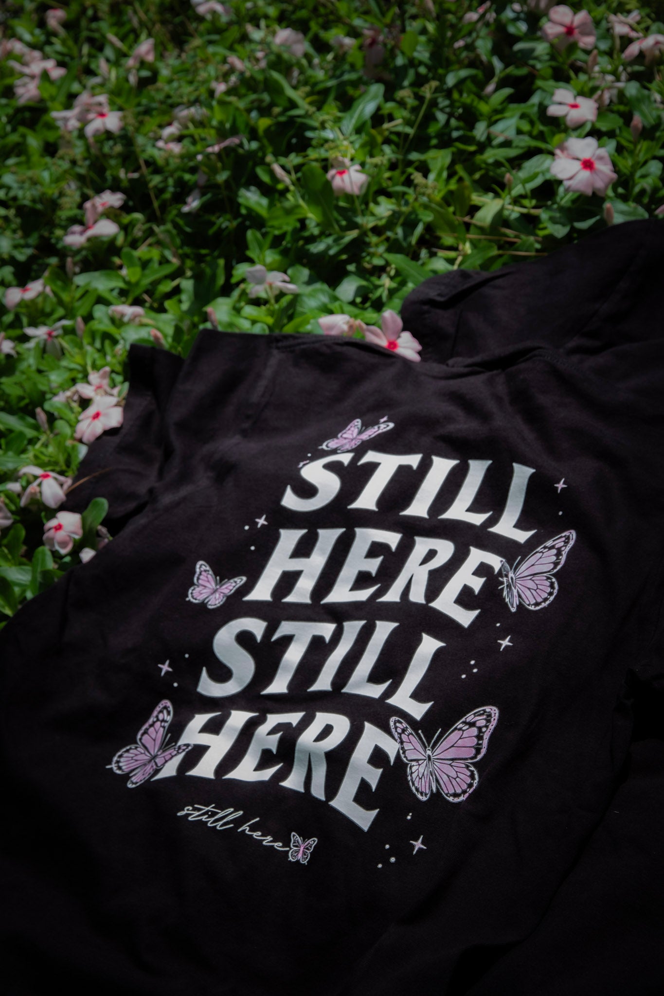 STILL HERE T-SHIRT
